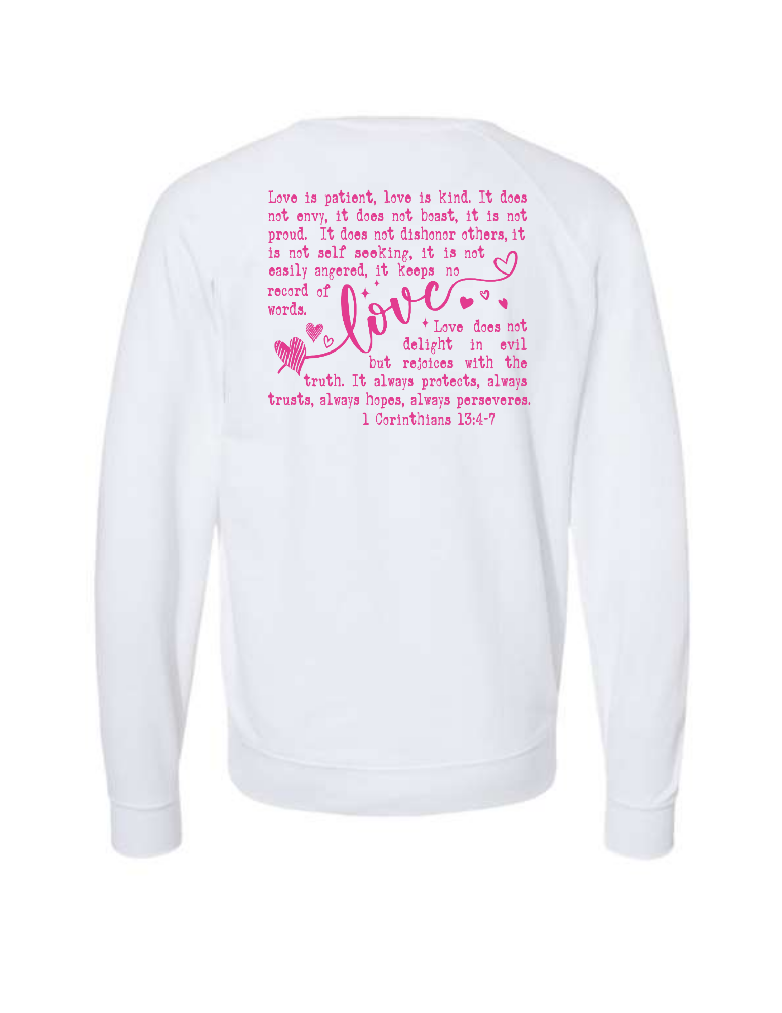 LOVE LIKE JESUS WHITE SWEATSHIRT