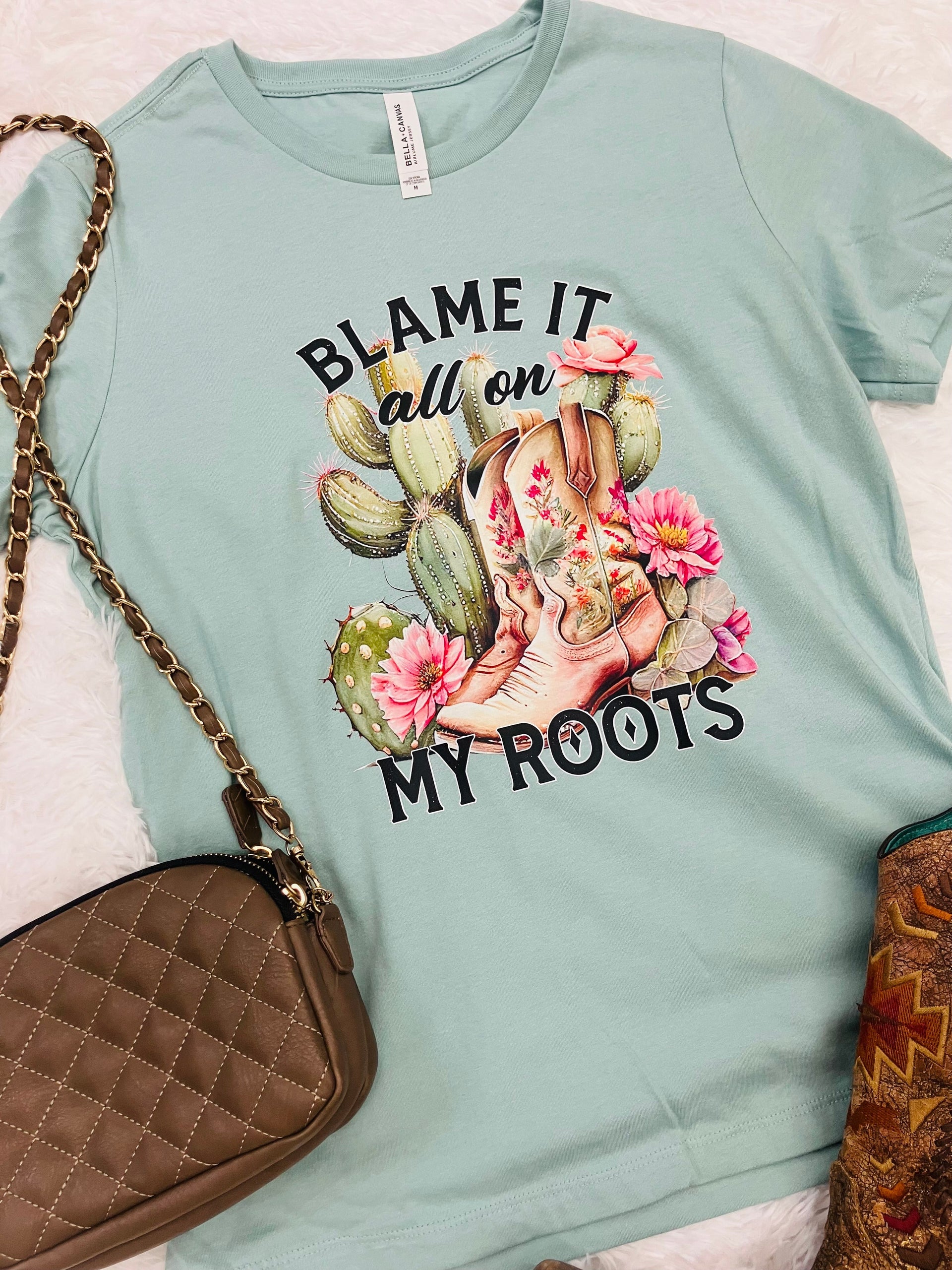 BLAME IT ALL ON MY ROOTS TEE