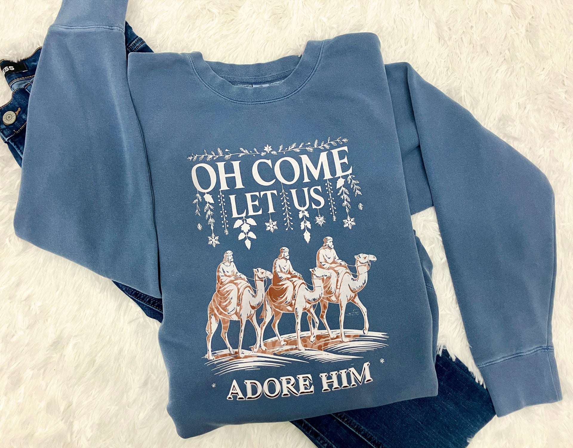 OH COME LET US ADORE HIM SWEATSHIRT