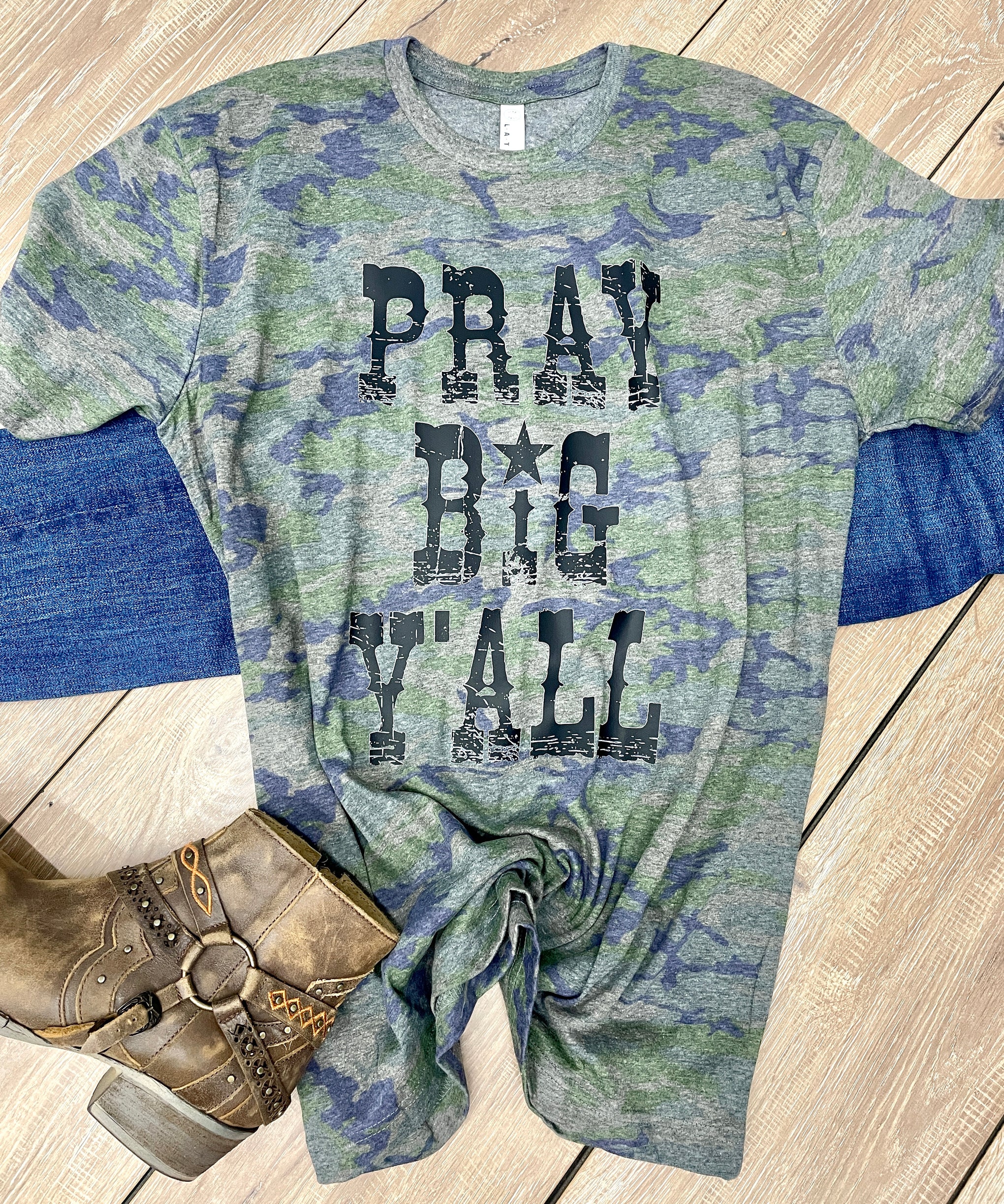 PRAY BIG YALL CAMO TEE
