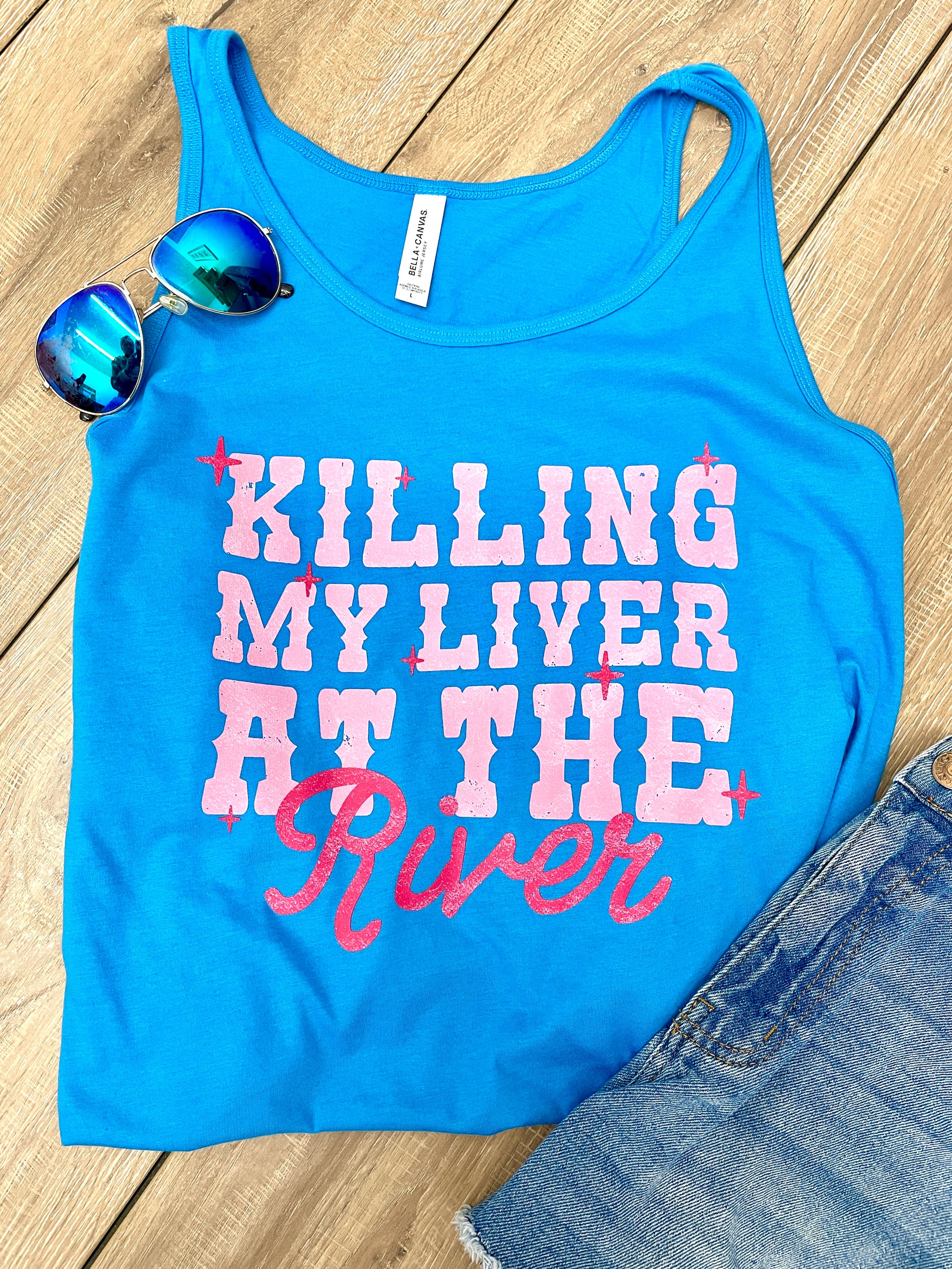 KILLING MY LIVER AT THE RIVER